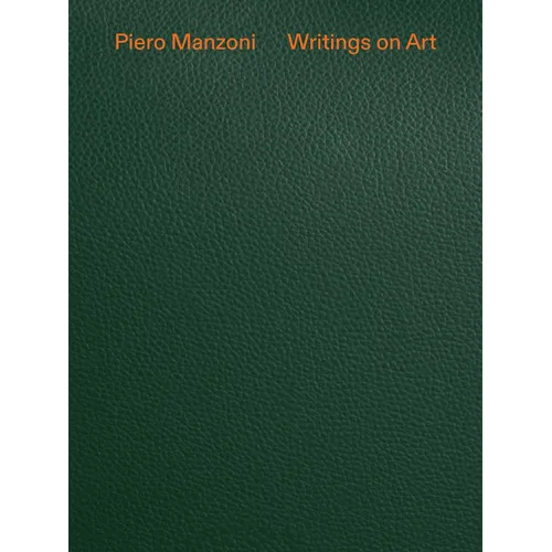 Piero Manzoni: Writings on Art - Hardcover