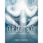 Our Light Body: A Kundalini Awakening Testimonial - Paperback