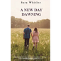 A New Day Dawning: An Inspirational, Pro-Life, Christian Fiction Series that will fill you with hope - Paperback