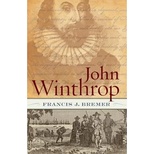 John Winthrop: Biography as History - Paperback