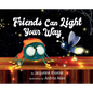 Friends Can Light Your Way - Hardcover