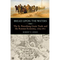 Bread Upon the Waters: The St. Petersburg Grain Trade and the Russian Economy, 1703-1811 - Paperback
