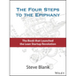 The Four Steps to the Epiphany: Successful Strategies for Products That Win - Hardcover