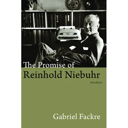 The Promise of Reinhold Niebuhr, Third Edition - Paperback