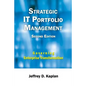 Strategic IT Portfolio Management: Managing Enterprise Transformation - Paperback
