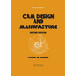 CAM Design and Manufacture, Second Edition: With CAM Design Software for the IBM PC and Compatibles Disk Included - Paperback