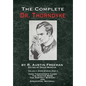The Complete Dr. Thorndyke - Volume 2: Short Stories (Part I): John Thorndyke's Cases - The Singing Bone, The Great Portrait Mystery and Apocryphal Ma - Hardcover