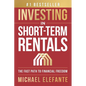 Investing In Short-Term Rentals: The Fast Path To Financial Freedom - Paperback