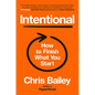 Intentional: How to Finish What You Start - Hardcover