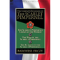 The Complete Escapades of the Scarlet Pimpernel: Volume 5-The Scarlet Pimpernel Looks at the World, The Way of the Scarlet Pimpernel & The League of t - Hardcover