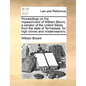 Proceedings on the Impeachment of William Blount, a Senator of the United States from the State of Tennessee, for High Crimes and Misdemeanors. - Paperback
