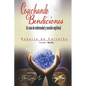 Cosechando Bendiciones: Un caso de enfermedad y curación espiritual - Paperback