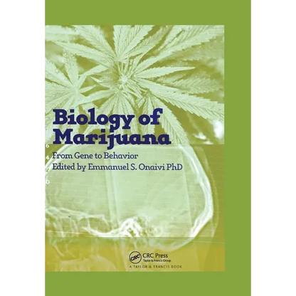 The Biology of Marijuana: From Gene to Behavior - Paperback