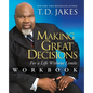 Making Great Decisions Workbook: For a Life Without Limits - Paperback