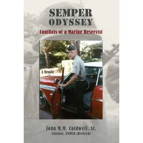 Semper Odyssey: Conflicts of a Marine Reservist - Paperback
