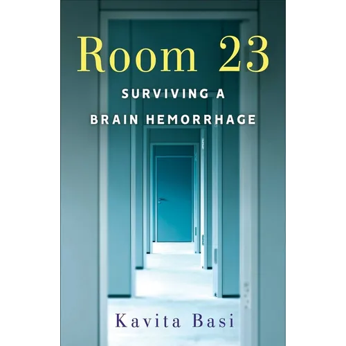 Room 23: Surviving a Brain Hemorrhage - Paperback