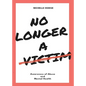 No Longer A Victim: Awareness of Abuse and Mental Health - Paperback