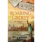 Roaring Liberty - Hardcover