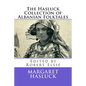 The Hasluck Collection of Albanian Folktales - Paperback