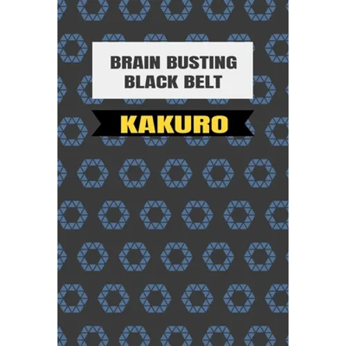 Black Belt Kakuro: (Martial Arts Puzzles) - Paperback
