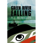 Green River Falling - Paperback