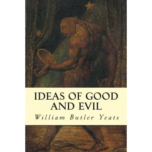 Ideas of Good and Evil - Paperback