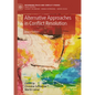 Alternative Approaches in Conflict Resolution - Hardcover