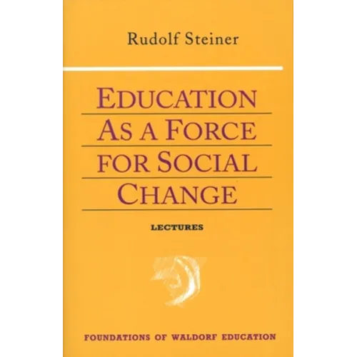 Education as a Force for Social Change: (Cw 296, 192, 330/331) - Paperback