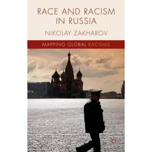 Race and Racism in Russia - Hardcover