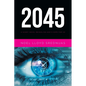 2045: A Short Novel Revealing God's Hope for Us - Paperback