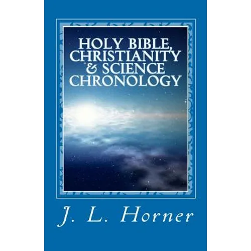 Holy Bible, Christianity & Science Chronology - Paperback