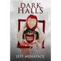 Dark Halls: A Horror Novel - Paperback