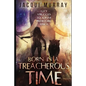 Born in a Treacherous Time - Paperback