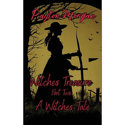 Witches Treasure Part Two: A Witches Tale - Hardcover