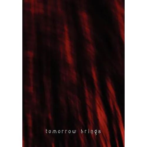 Tomorrow Brings (Limited Hc) - Hardcover