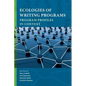 Ecologies of Writing Programs: Program Profiles in Context - Paperback