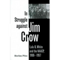 In Struggle Against Jim Crow: Lulu B. White and the NAACP, 1900-1957 - Paperback