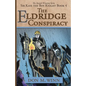 The Eldridge Conspiracy: Sir Kaye the Boy Knight Book 4 - Paperback
