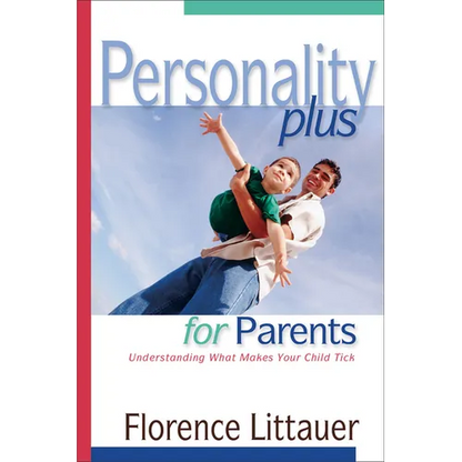 Personality Plus for Parents: Understanding What Makes Your Child Tick - Paperback