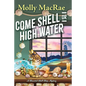 Come Shell or High Water - Paperback