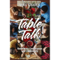 Table Talk: Rethinking Communion and Community - Paperback