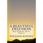 A Beautiful Delusion: The Coming Anti-Christ - Paperback