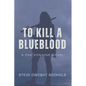 To Kill a Blueblood - Paperback