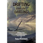 Drifting Down the Darling: Birdwatching and seeking wisdom in a small boat - Paperback
