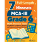 7 Full-Length Minnesota MCA-III Grade 6 Math Practice Tests: Your Path to Confidence, Mastery, and Top Scores on the Minnesota MCA-III Exam - Paperback
