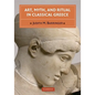 Art, Myth, and Ritual in Classical Greece - Paperback