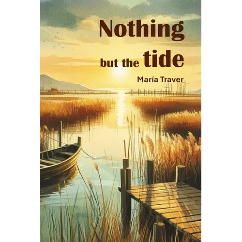 Nothing but the tide - Paperback