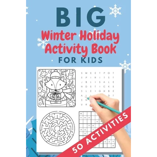 Big Winter Holiday Activity Book for Kids: 50 activities - Christmas gift or present - stocking stuffer for kids - Creative Holiday Coloring, Word Sea - Paperback