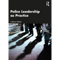 Police Leadership as Practice - Paperback