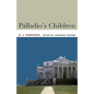 Palladio's Children: Essays on Everyday Environment and the Architect - Paperback